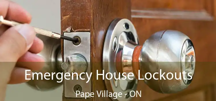  Emergency House Lockouts Pape Village - ON