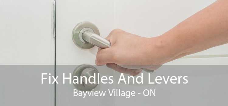 Fix Handles And Levers Bayview Village - ON