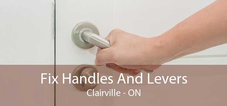 Fix Handles And Levers Clairville - ON