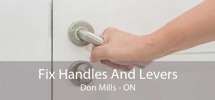 Fix Handles And Levers Don Mills - ON