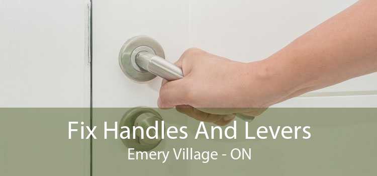 Fix Handles And Levers Emery Village - ON