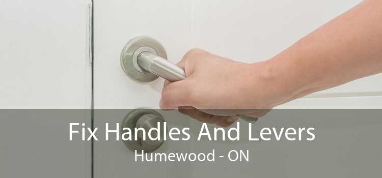 Fix Handles And Levers Humewood - ON