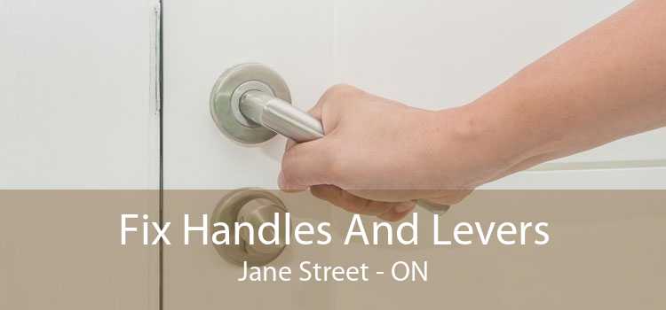 Fix Handles And Levers Jane Street - ON