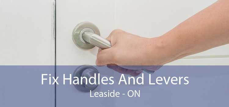 Fix Handles And Levers Leaside - ON
