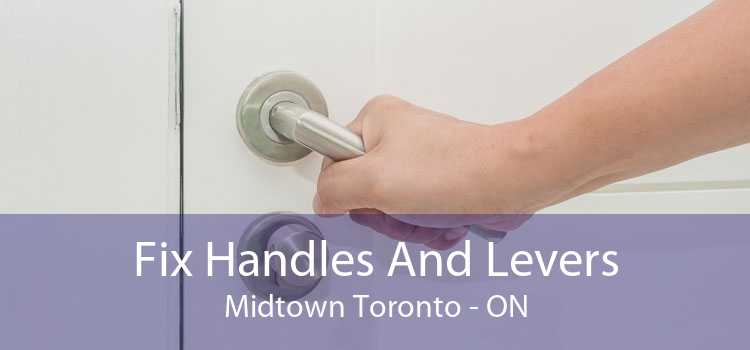 Fix Handles And Levers Midtown Toronto - ON