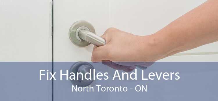 Fix Handles And Levers North Toronto - ON