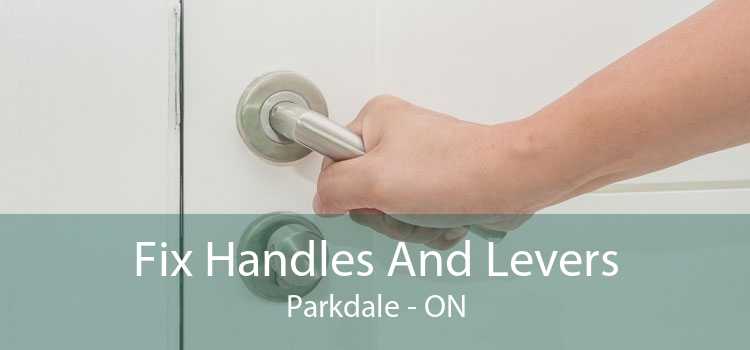 Fix Handles And Levers Parkdale - ON