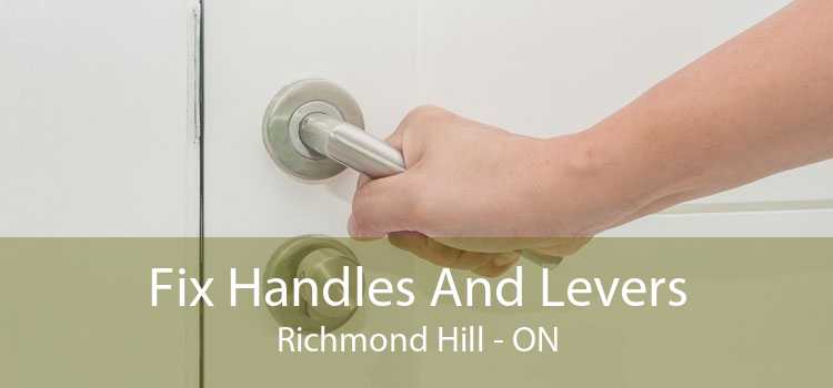 Fix Handles And Levers Richmond Hill - ON