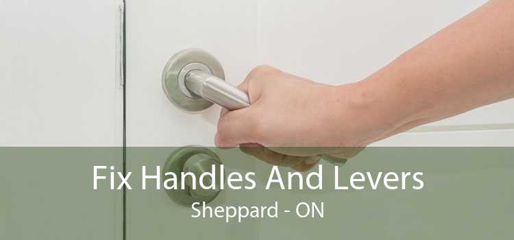 Fix Handles And Levers Sheppard - ON