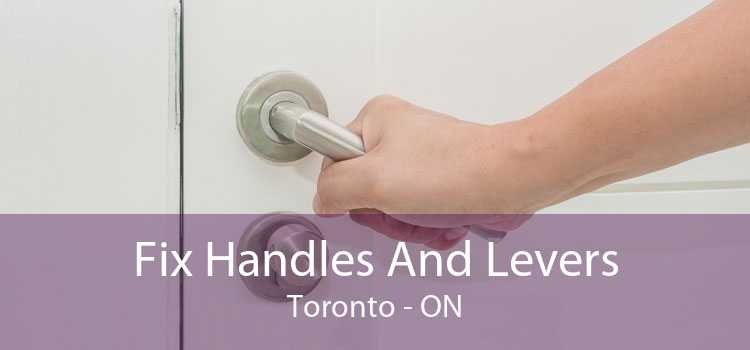 Fix Handles And Levers Toronto - ON