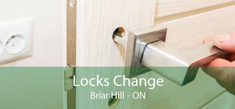 Locks Change Briar Hill - ON