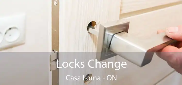  Locks Change Casa Loma - ON