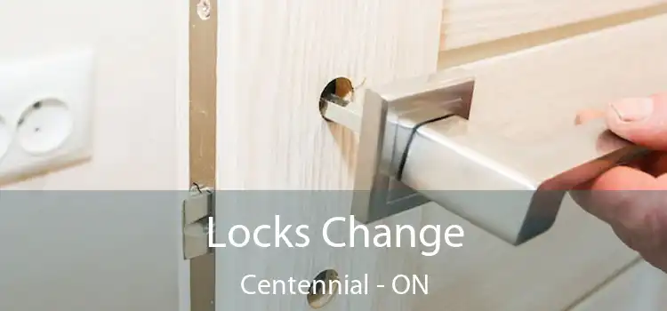  Locks Change Centennial - ON