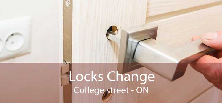 Locks Change College street - ON