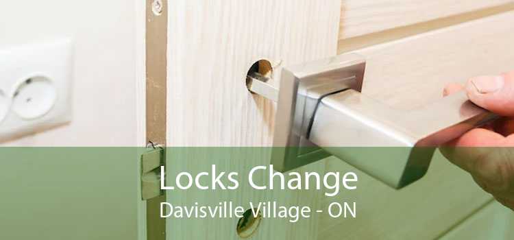 Locks Change Davisville Village - ON