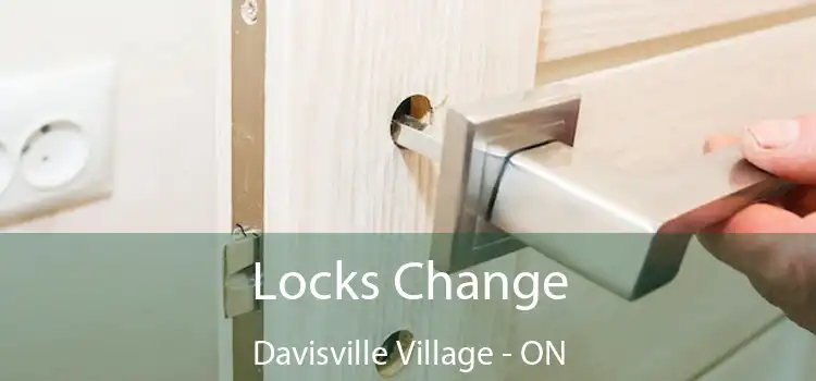  Locks Change Davisville Village - ON