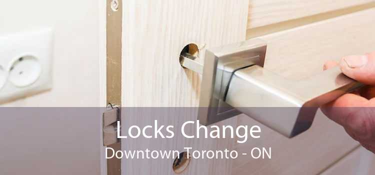 Locks Change Downtown Toronto - ON