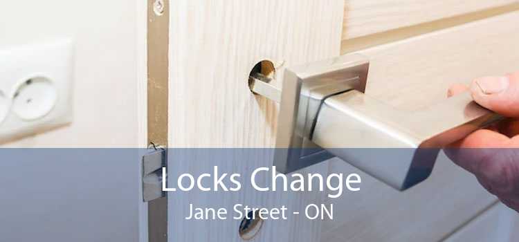 Locks Change Jane Street - ON