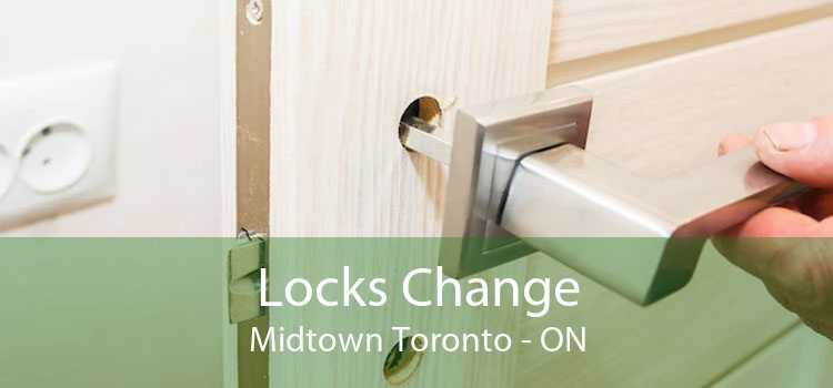 Locks Change Midtown Toronto - ON