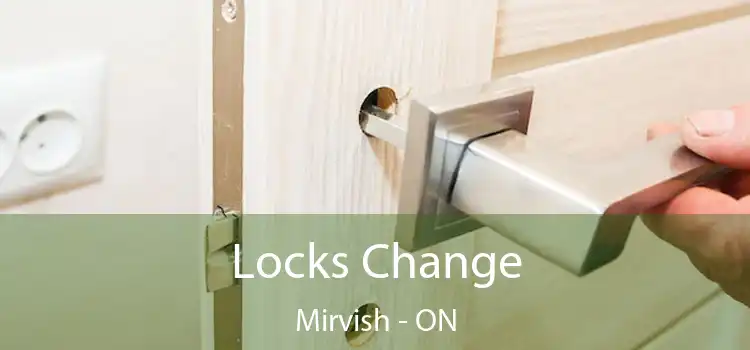  Locks Change Mirvish - ON