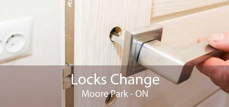 Locks Change Moore Park - ON