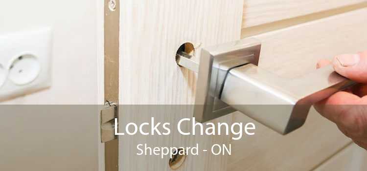 Locks Change Sheppard - ON