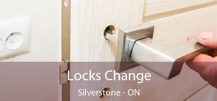  Locks Change Silverstone - ON