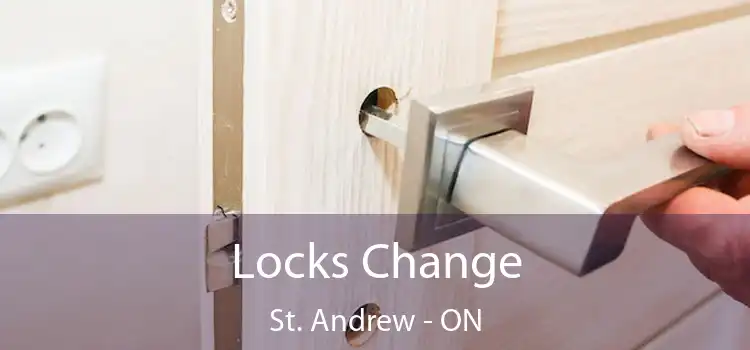  Locks Change St. Andrew - ON