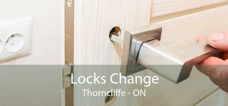 Locks Change Thorncliffe - ON