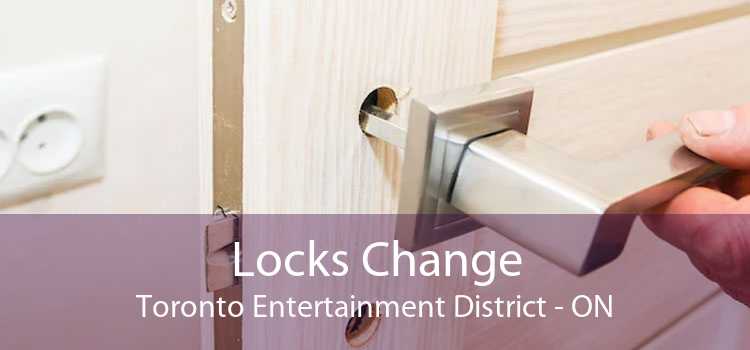 Locks Change Toronto Entertainment District - ON