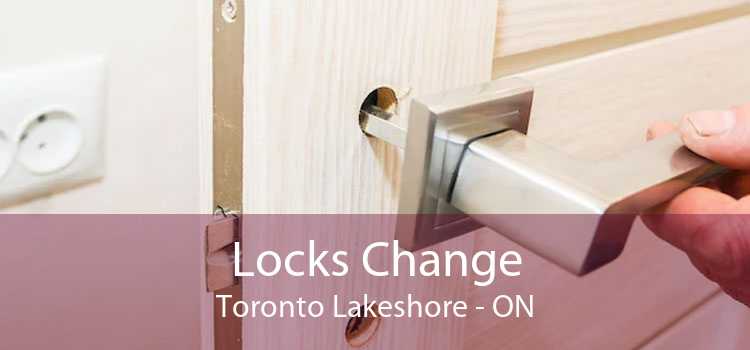 Locks Change Toronto Lakeshore - ON