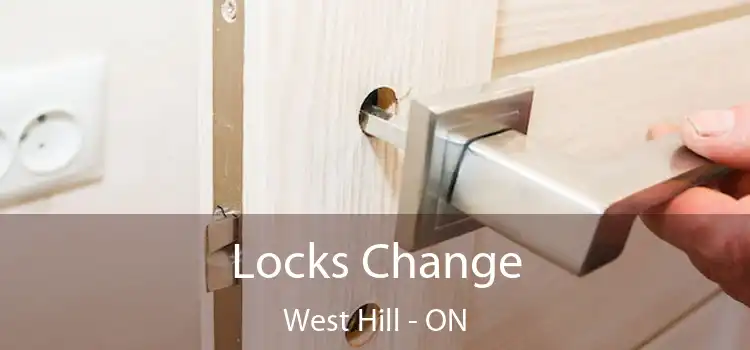  Locks Change West Hill - ON