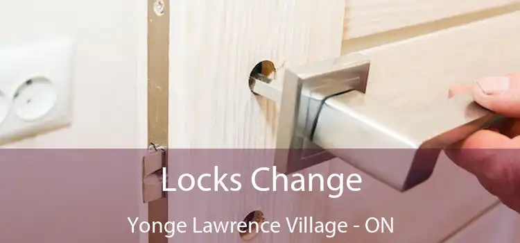  Locks Change Yonge Lawrence Village - ON