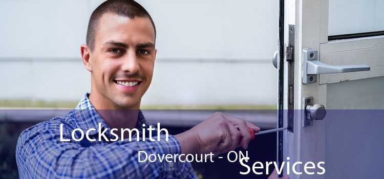 Locksmith
                                Services Dovercourt - ON