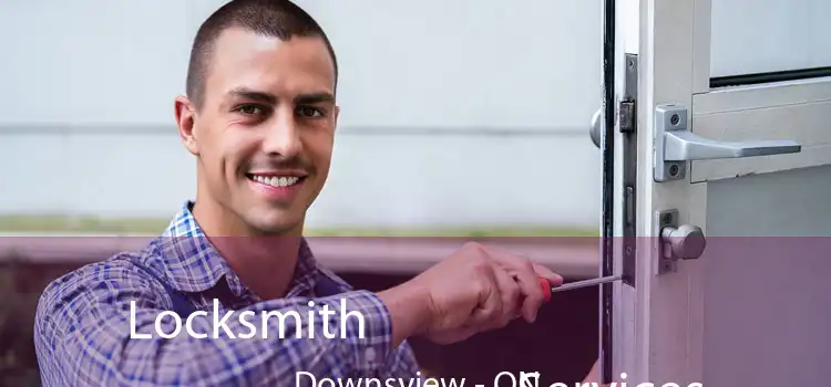  Locksmith Services Downsview - ON