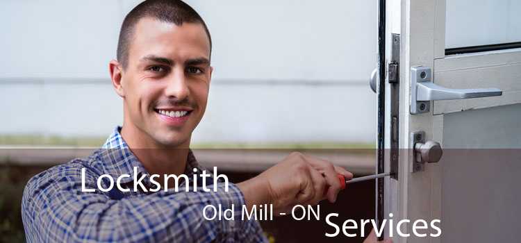 Locksmith
                                Services Old Mill - ON