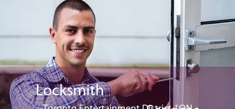  Locksmith Services Toronto Entertainment District - ON
