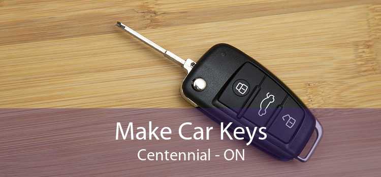 Make Car Keys Centennial - ON