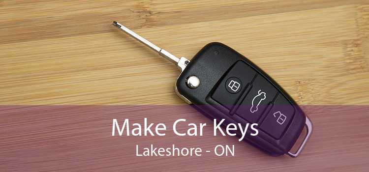 Make Car Keys Lakeshore - ON