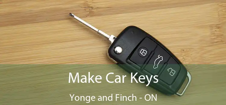  Make Car Keys Yonge and Finch - ON