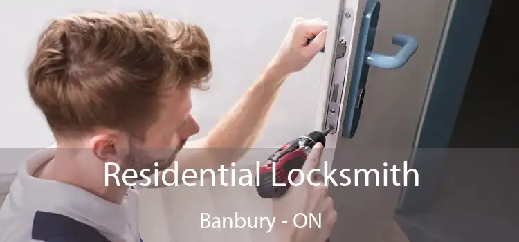  Residential Locksmith Banbury - ON