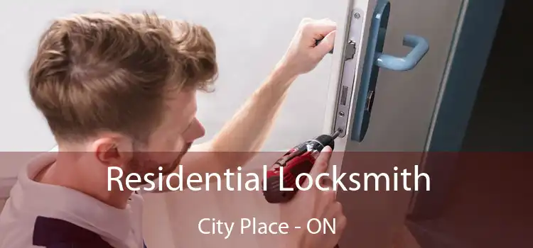  Residential Locksmith City Place - ON