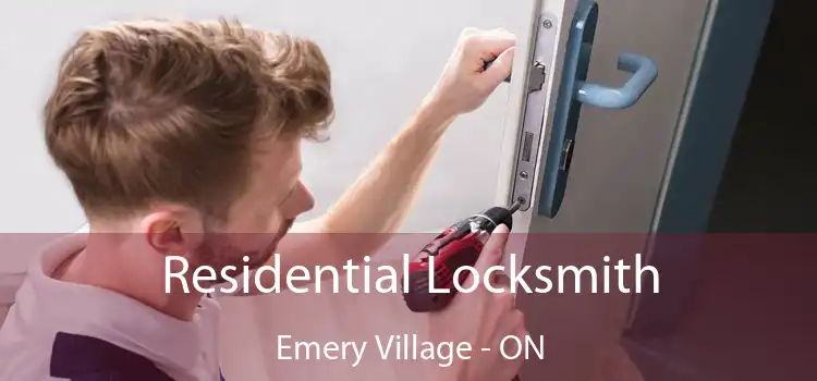  Residential Locksmith Emery Village - ON