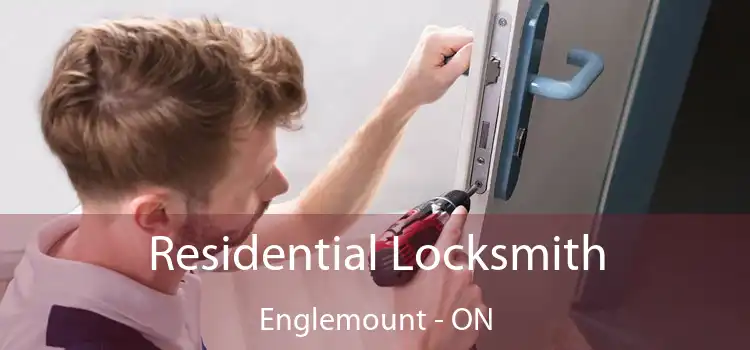  Residential Locksmith Englemount - ON
