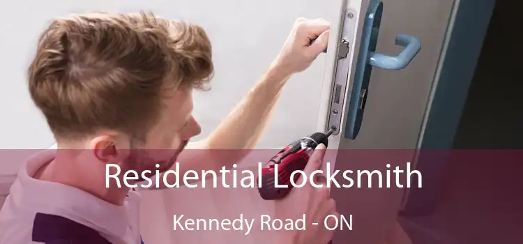  Residential Locksmith Kennedy Road - ON
