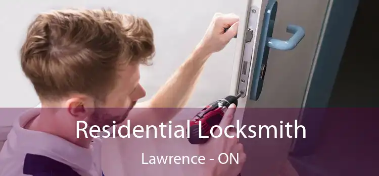  Residential Locksmith Lawrence - ON
