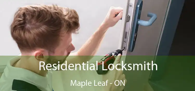  Residential Locksmith Maple Leaf - ON