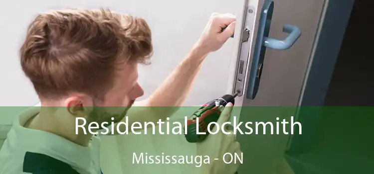  Residential Locksmith Mississauga - ON