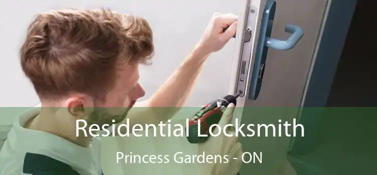  Residential Locksmith Princess Gardens - ON