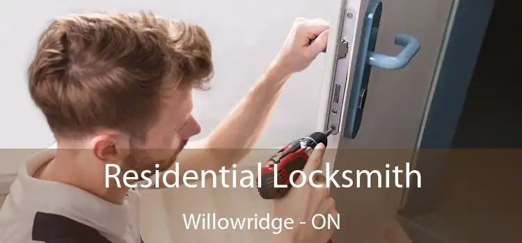  Residential Locksmith Willowridge - ON